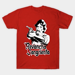 Revancha Sangrienta T-Shirt